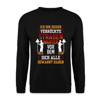 Dieser verrückte Straßenwärter Straßenbauer - Unisex Pullover - Schwarz - Vorne - Alina (178cm) & Michal (187cm)