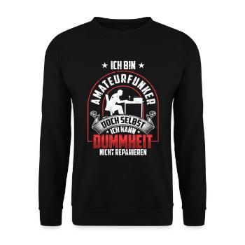 Amateurfunker nicht reparieren Hobbyfunker - Unisex Pullover - Schwarz - Vorne - Alina (178cm) & Michal (187cm)