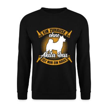 Akita Inu nur ein Haus japanischer Akita Inu - Unisex Pullover - Schwarz - Vorne - Alina (178cm) & Michal (187cm)