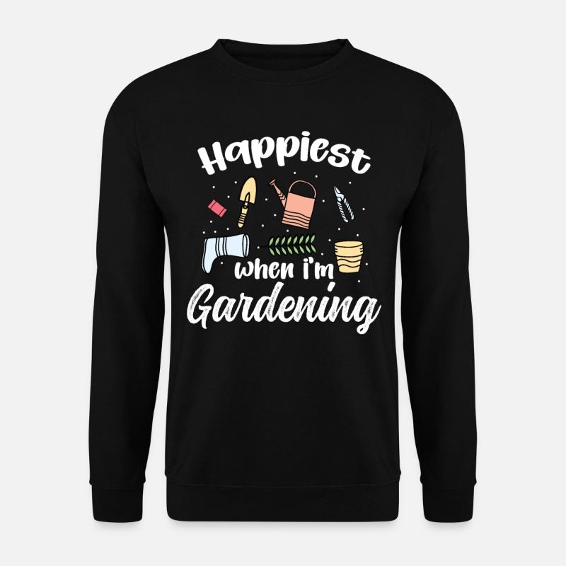 Happiest when i'm Gardening - Unisex Sweatshirt - black