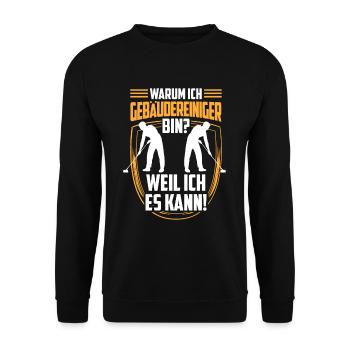 Gebäudereiniger weil ich kann Fensterputzer - Unisex Pullover - Schwarz - Vorne - Alina (178cm) & Michal (187cm)
