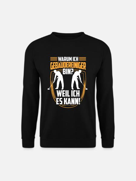 Gebäudereiniger weil ich kann Fensterputzer - Unisex Pullover - Schwarz