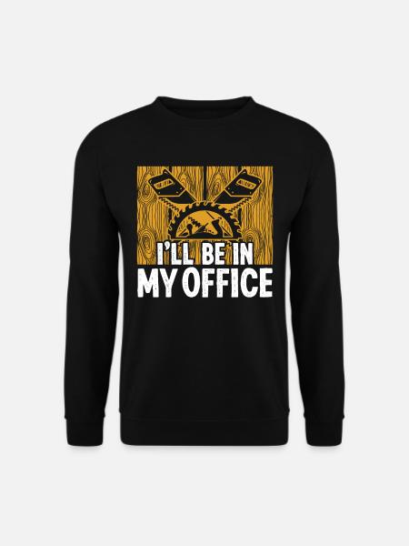 I be in my my Office - Unisex Pullover - Schwarz