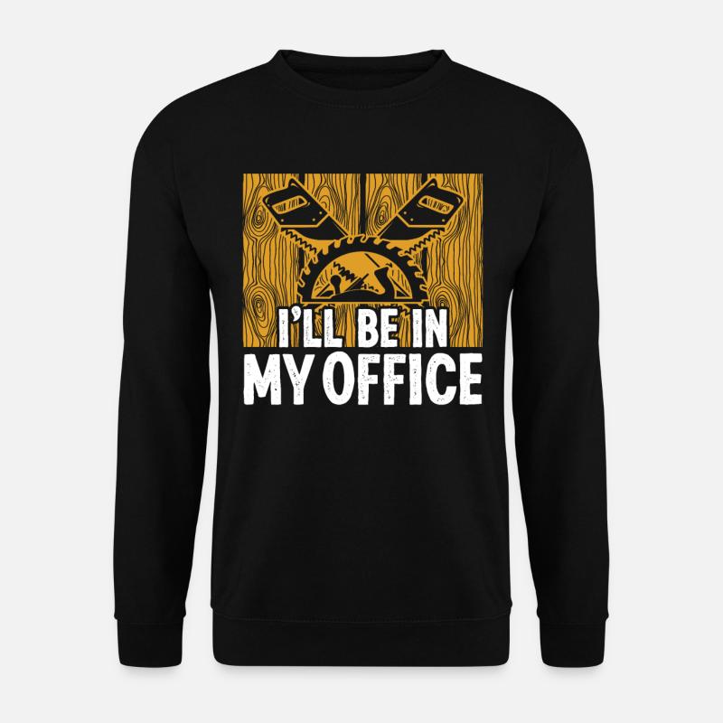 Je suis dans mon bureau - Sweat-shirt Unisexe - noir