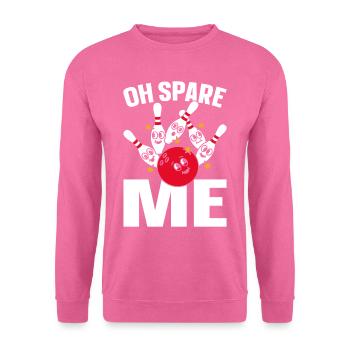 Oh Spare me - Unisex Pullover - Pink - Vorne