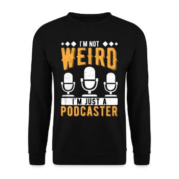 Podcast Podcasting I'm Not Weird I'm A Podcaster - Unisex Sweatshirt - black - Front - Alina (178cm) & Michal (187cm)