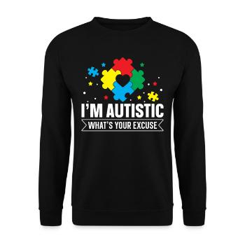I'm autistic what's your excuse - Unisex Pullover - Schwarz - Vorne - Alina (178cm) & Michal (187cm)