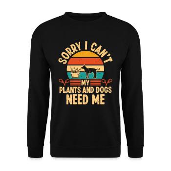 Sorry i can't my Plants and Dogs need me - Unisex Pullover - Schwarz - Vorne - Alina (178cm) & Michal (187cm)