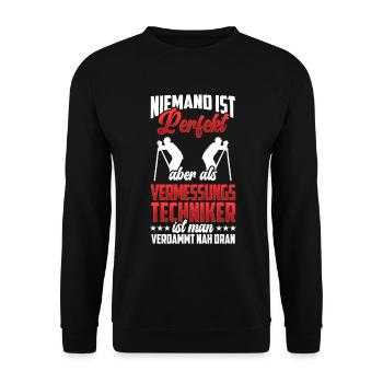 Vermessungstechniker sind perfekt Vermesser - Unisex Pullover - Schwarz - Vorne - Alina (178cm) & Michal (187cm)
