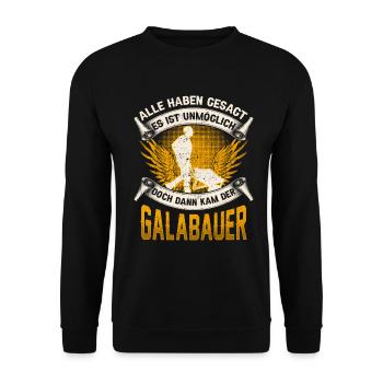 Galabauer unmöglich Gärtner Landschaftsbauer - Unisex Pullover - Schwarz - Vorne - Alina (178cm) & Michal (187cm)