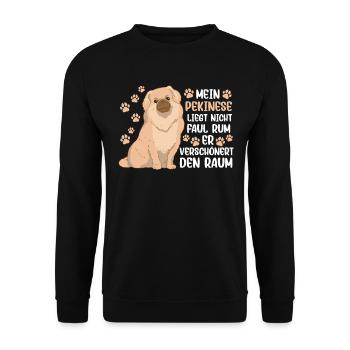 Mein Pekinese ist nicht faul Peking-Palasthund - Unisex Pullover - Schwarz - Vorne - Alina (178cm) & Michal (187cm)