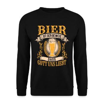 Bier Ist Der Beweis Dass Gott Uns Liebt - Unisex Pullover - Schwarz - Vorne - Alina (178cm) & Michal (187cm)