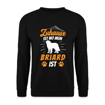 Zuhause ist wo mein Briard ist Berger de Brie - Unisex Pullover - Schwarz - Vorne - Alina (178cm) & Michal (187cm)