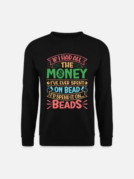 Beading Designs for Beader. - Unisex Sweatshirt - black