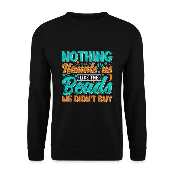 Nothing haunts us like the beads we - Unisex Sweatshirt - black - Front - Alina (178cm) & Michal (187cm)