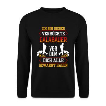 Verrückter Galabauer Landschaftsbauer Gärtner - Unisex Pullover - Schwarz - Vorne - Alina (178cm) & Michal (187cm)