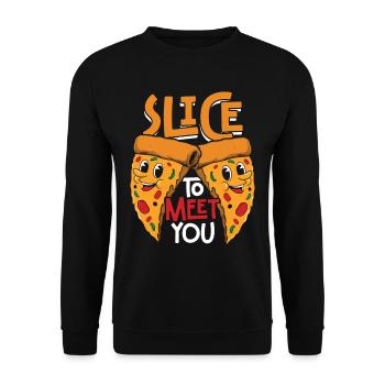 Pizza Maker Pizzaiolo Slice pour vous rencontrer - Sweat-shirt Unisexe - noir - Devant - Alina (178cm) & Michal (187cm)