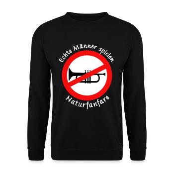 Lustiger Spruch Echte Männer spielen Naturfanfare - Unisex Pullover - Schwarz - Vorne - Alina (178cm) & Michal (187cm)