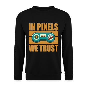 Dans Pixels, nous faisons confiance citation de jeu de la vieille école - Sweat-shirt Unisexe - noir - Devant - Alina (178cm) & Michal (187cm)