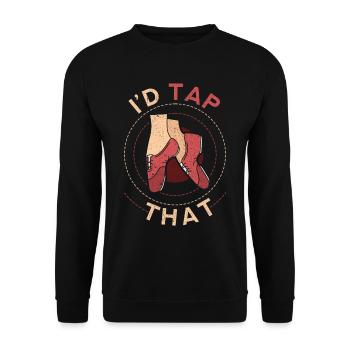 Tap Dancer Tap Dancer I'd Tap That - Unisex Sweatshirt - black - Front - Alina (178cm) & Michal (187cm)