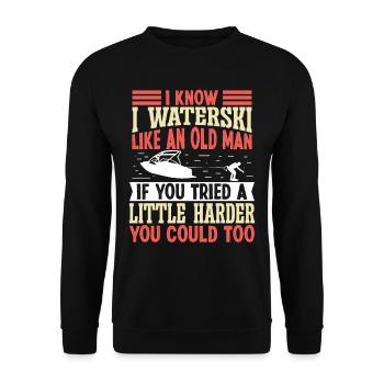 I waterski like an old man - Unisex Pullover - Schwarz - Vorne - Alina (178cm) & Michal (187cm)