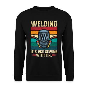 Welder Welding Is Like Sewig With Fire - Unisex Sweatshirt - black - Front - Alina (178cm) & Michal (187cm)