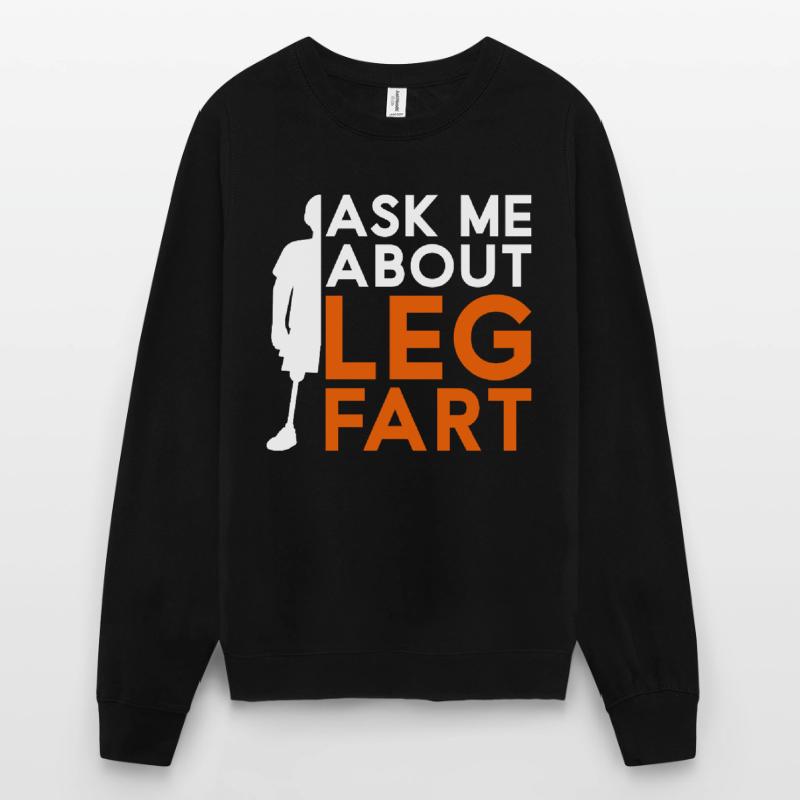 Prothèse de jambe Amputé de jambe Posez-moi la question sur le pet de jambe Sweat-shirt Unisexe