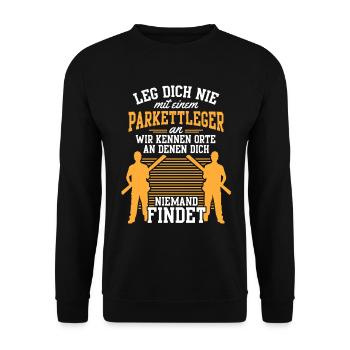 Nicht mit Parkettleger anlegen Fliesenleger - Unisex Pullover - Schwarz - Vorne - Alina (178cm) & Michal (187cm)