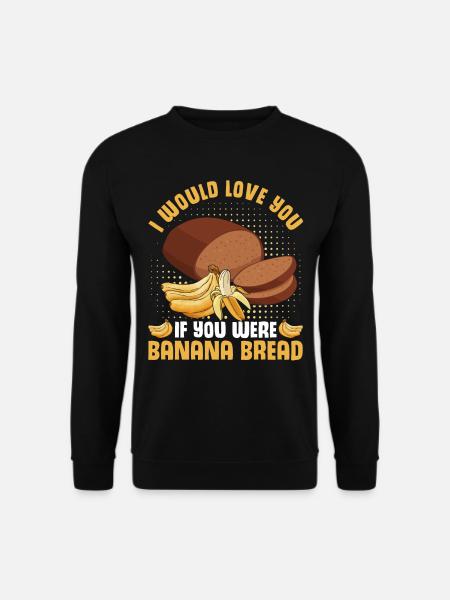 Funny Banana Bread Baking Apparel - Unisex Sweatshirt - black