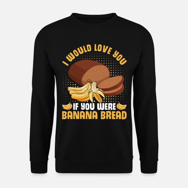 Funny Banana Bread Baking Apparel - Unisex Sweatshirt - black