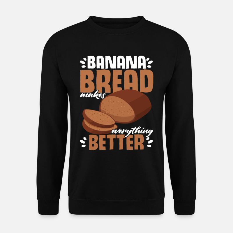 Funny Banana Bread Baking Apparel - Unisex Sweatshirt - black