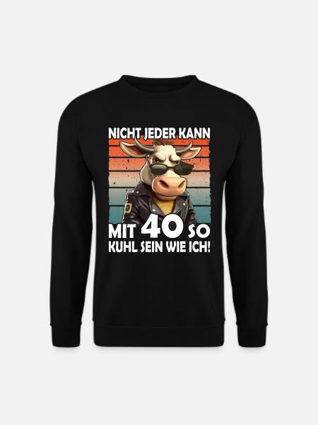 Nicht jeder kann mit 40 Jahren | 40. Geburtstag - Unisex Pullover - Schwarz