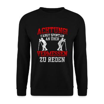 Vermessungstechniker redet spontan Vermesser - Unisex Pullover - Schwarz - Vorne - Alina (178cm) & Michal (187cm)