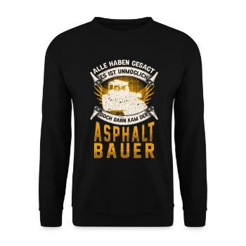 Asphaltbauer unmöglich Straßenbauer - Unisex Pullover - Schwarz - Vorne - Alina (178cm) & Michal (187cm)