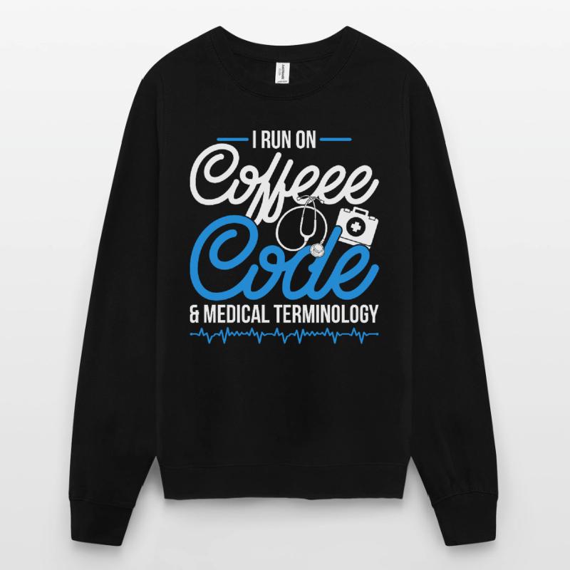 Coding Specialist Coffee, Code & Medical Terminology Unisex Sweatshirt