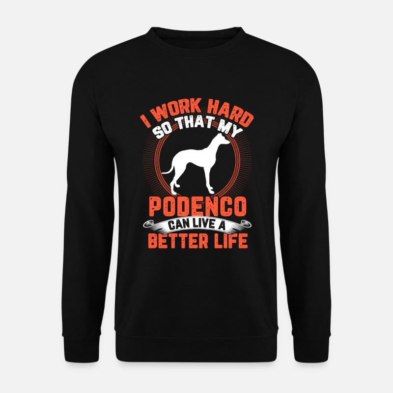 Podenco arbeite hart spanischer Windhund - Unisex Pullover - Schwarz