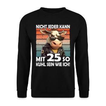 Nicht jeder kann mit 25 Jahren | 25. Geburtstag - Unisex Pullover - Schwarz - Vorne - Alina (178cm) & Michal (187cm)