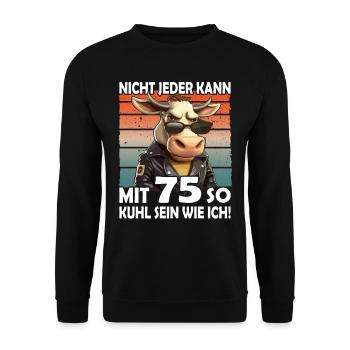 Nicht jeder kann mit 75 Jahren | 75. Geburtstag - Unisex Pullover - Schwarz - Vorne - Alina (178cm) & Michal (187cm)