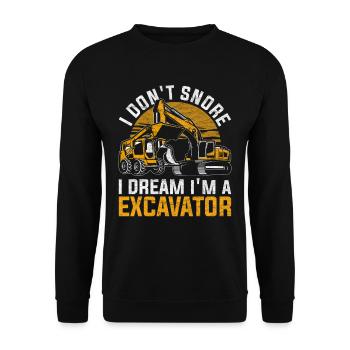 Baggerfahrer I Don't Snore I Dream I'm Excavator - Unisex Pullover - Schwarz - Vorne - Alina (178cm) & Michal (187cm)