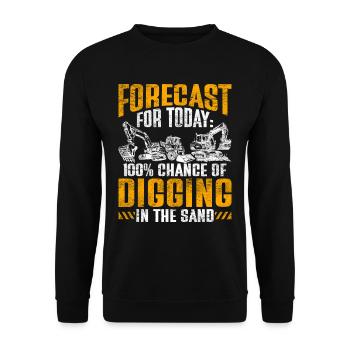 Baggerfahrer 100% Chance Of Digging In The Sand - Unisex Pullover - Schwarz - Vorne - Alina (178cm) & Michal (187cm)