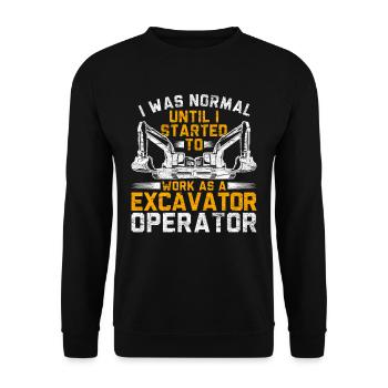 Baggerfahrer I Was Normal - Unisex Pullover - Schwarz - Vorne - Alina (178cm) & Michal (187cm)
