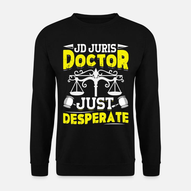 Doctorate Degree great - Unisex Sweatshirt - black