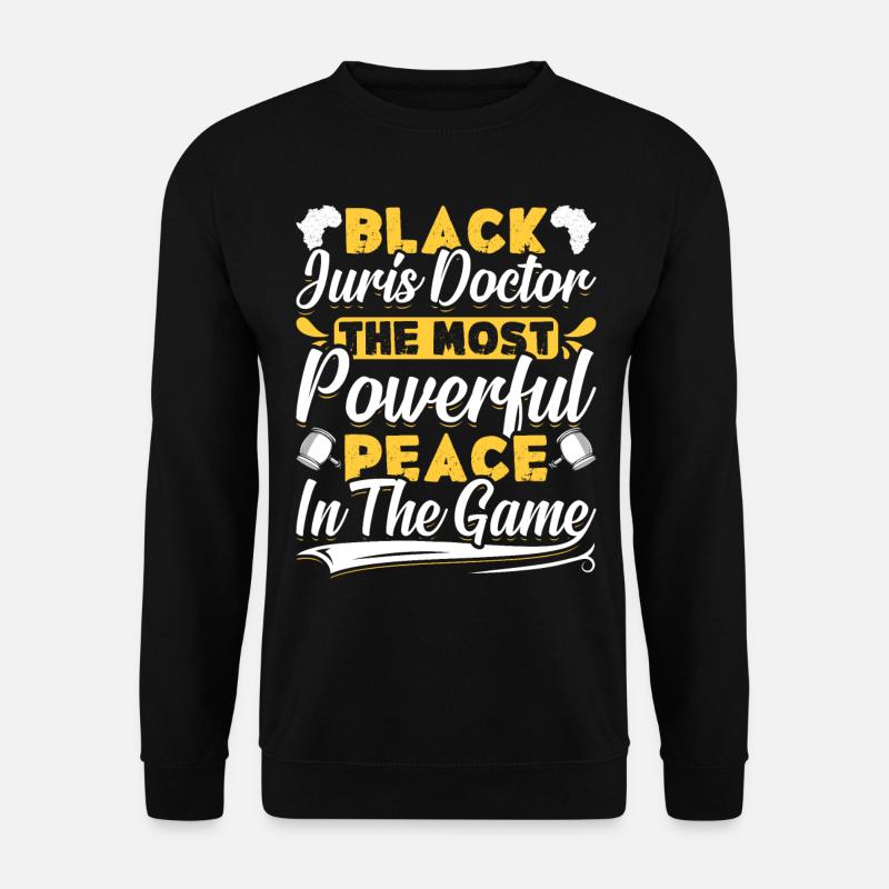 Doctorate Degree great - Unisex Sweatshirt - black