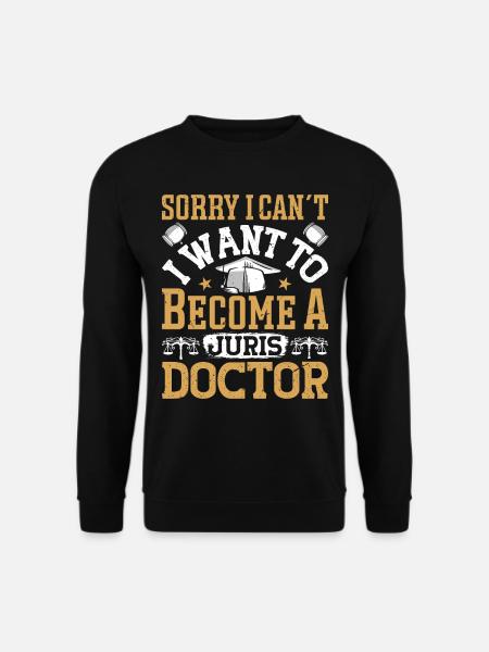 Doctorate Degree great - Unisex Sweatshirt - black