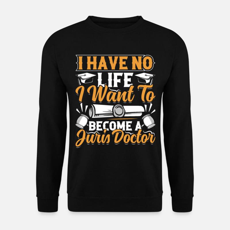 Doctorate Degree great - Unisex Pullover - Schwarz