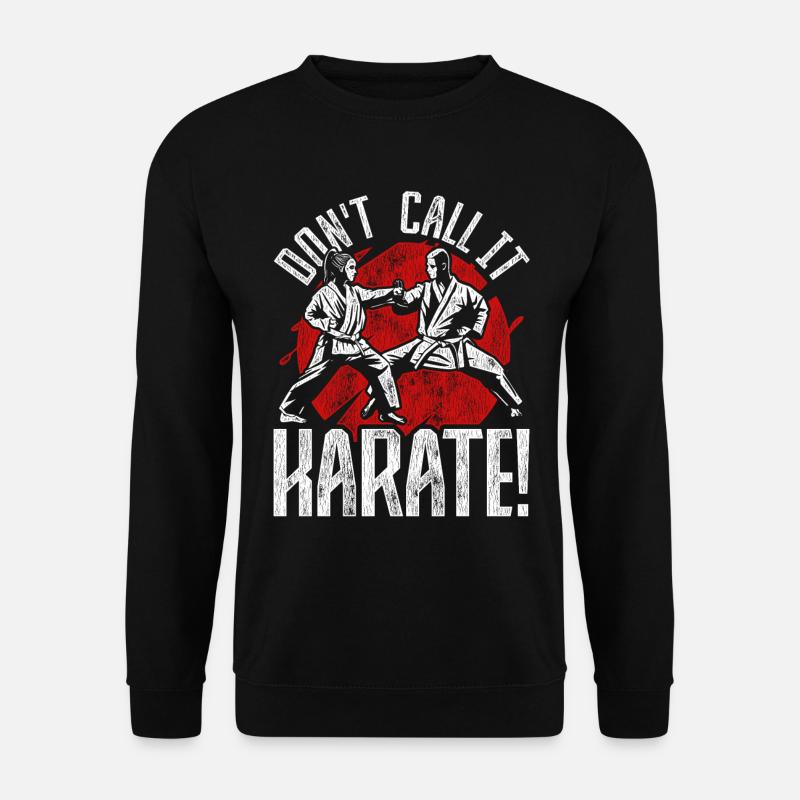 Tang Soo Do Don't Call It Karate - Unisex Pullover - Schwarz