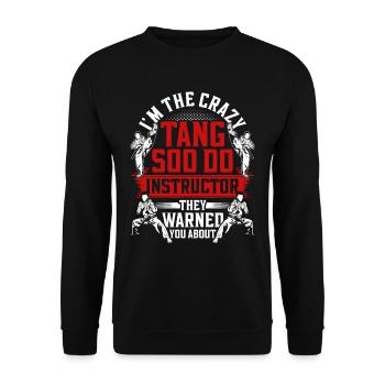 Tang So Do Instructeur Ils vous ont averti - Sweat-shirt Unisexe - noir - Devant - Alina (178cm) & Michal (187cm)