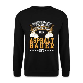 Asphaltbauer war mal jung Straßenbauer - Unisex Pullover - Schwarz - Vorne - Alina (178cm) & Michal (187cm)