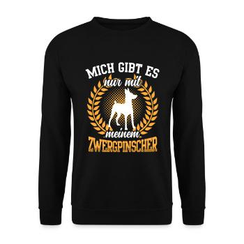 Mich gibt es nur mit Zwergpinscher Rehpinscher - Unisex Pullover - Schwarz - Vorne - Alina (178cm) & Michal (187cm)