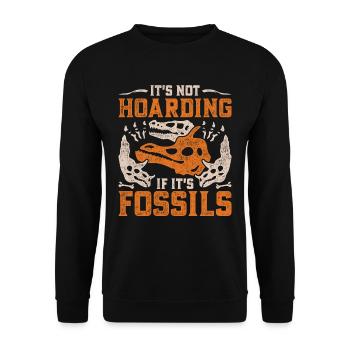 Paläontologe It's Not Hoarding If It's Fossils - Unisex Pullover - Schwarz - Vorne - Alina (178cm) & Michal (187cm)